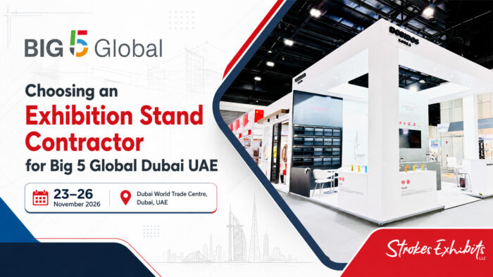 Choosing an Exhibition Stand Contractor for Big 5 Global Dubai UAE