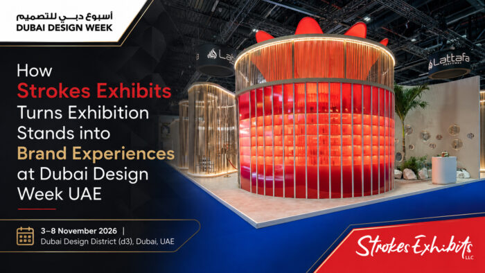 How Strokes Exhibits Turns Exhibition Stands into Brand Experiences at Dubai Design Week UAE