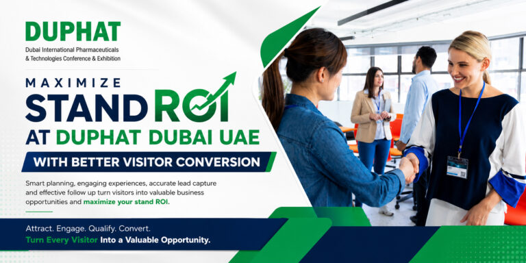 Maximize Stand ROI at DUPHAT Dubai UAE with Better Visitor Conversion