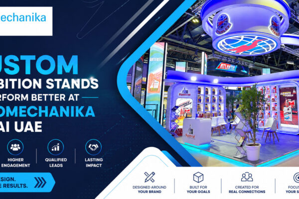 Why Custom Exhibition Stands Perform Better at Automechanika Dubai UAE